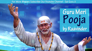 Guru Meri Pooja by Raavinder | latest Sai Baba Bhajans | New Bhajan