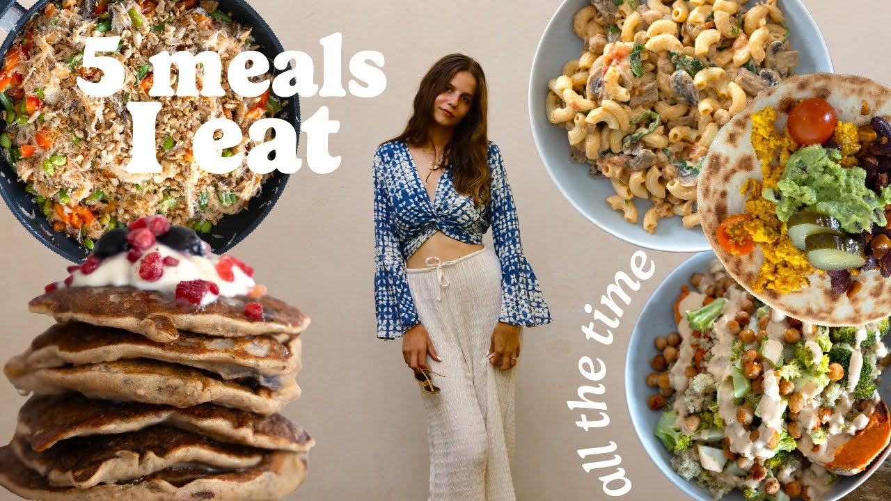 5 meals I eat ALL the time as a nutritionist /plant-based /