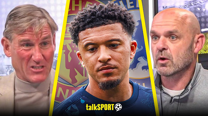 Simon Jordan SLAMS Jadon Sancho for not deserving 'OUTLANDISH WAGES' at Man United & Chelsea!