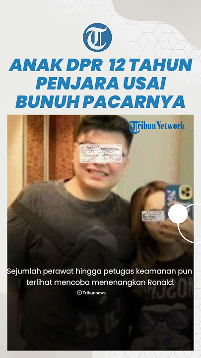 Anak DPR Diduga Membunuh Pacarnya Bak Psikopat