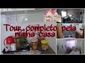 Tour completo pela minha 🏡 casa