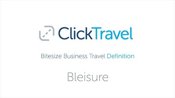 Bitesize Business Travel Definition: Bleisure