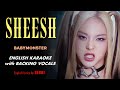 BABYMONSTER SHEESH ENGLISH KARAOKE WITH BACKING VOCALS 
