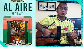 "AL AIRE" - Morat | Tutorial en Guitarra | Acordes (PDF Gratis) @MoratOficial