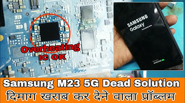 Samsung M32 5G Dead Solution | Power Ic Over Heating | Problem क्या है कैसे समझे | Power Ic Ok ?