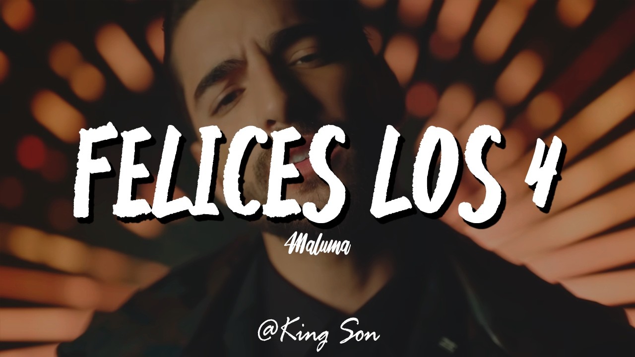 Maluma - Felices los 4 (Letra)