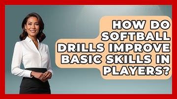 How Do Softball Drills Improve Basic Skills in Players? | Softball Basics and Beyond News