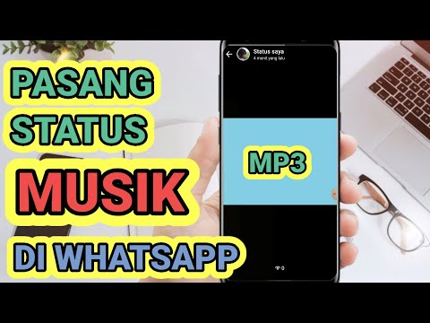 Cara Membuat Status Musik / MP3 di WhatsApp