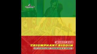 Triumphant Riddim - Clotilde,Tharara (Mikey Dub)