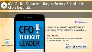 031  Dr  Ben Sopranzetti, Rutgers Business School on the CFO & Negotiation