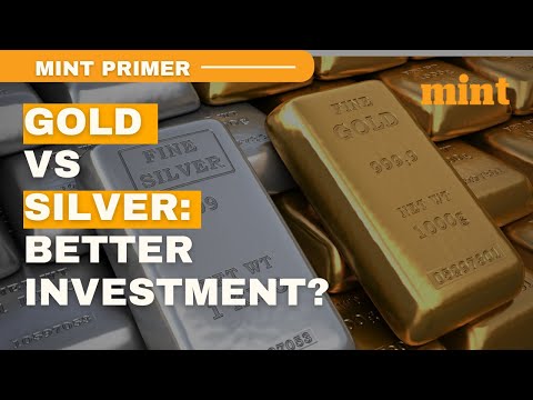 Gold Vs Silver: Which One Is The Better Investment | Mint Primer