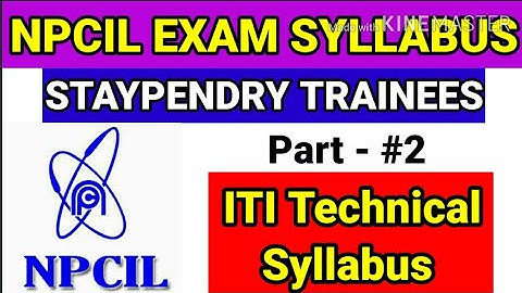 NPCIL SYLLABUS, ITI TRADES FITTER, TURNER, MACHINIST || RAWATBHATA RAJASTHAN EXAM SYLLABUS ||