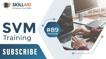 #89 - Practical - SVM - Training | SVM Training - Practical Machine Learning Tutorial with Python