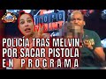 MELVIN TV CASI PRESO, SACA PISTOLA EN PROGRAMA Y AMENAZA DE MUERTE A MAMI JORDAN