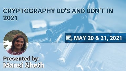 NSEC2021 - Mansi Sheth - Cryptography Do