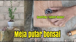 Turntable, meja putar bonsai sederhana