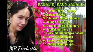 RABAB DJ RAUN SABALIK FULL || Mak Pono - Eka Chaniago - Piak Unyuik - Reky Amoy