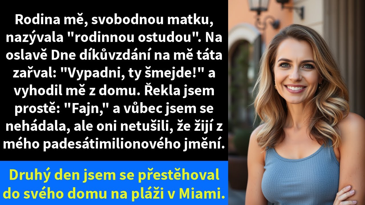 Rodina mě, svobodnou matku, nazývala 