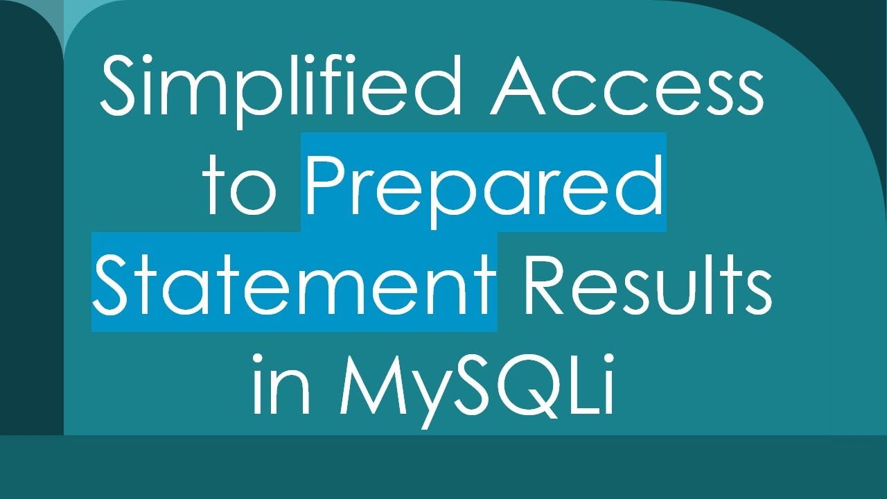 Simplified Access to Prepared Statement Results in MySQLi - YouTube
