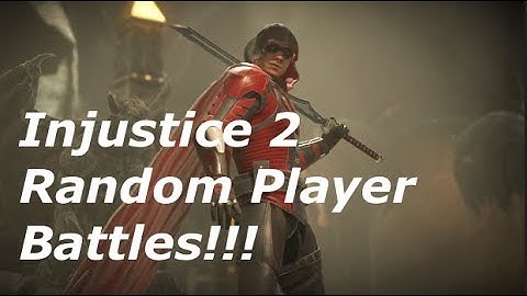 Injustice 2 Random player battles/Robin Gameplay!