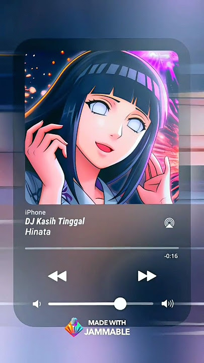 DJ kasih tinggal versi hinata#naruto#hinata#jedagjedugviral#jedagjedug#masukberanda#fypシ゚viral