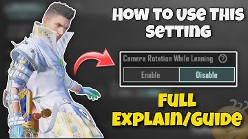 Bgmi Camera Rotation While Leaning | Camera Rotation While Leaning | Full Explain/Guide | In Hindi