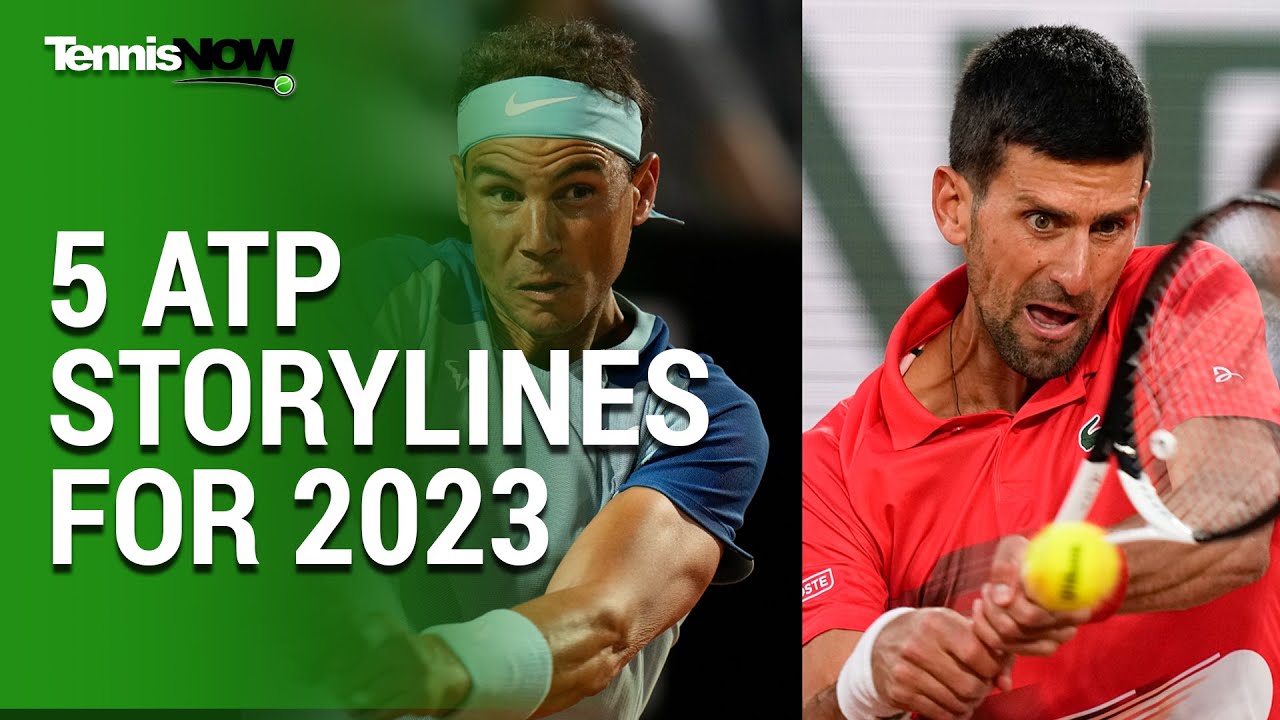 5 ATP Storylines for 2023