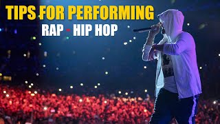 Best Tips for Rap/Hip Hop Performance [ How to Perform Live ] Pt. 1