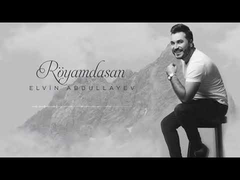 Elvin Abdullayev - Royamdasan (Yeni 2020)