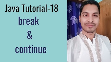 Java Tutorial-18: break and continue statement in Java