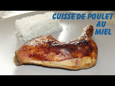 Vidéo: Cuisses De Poulet Au Miel