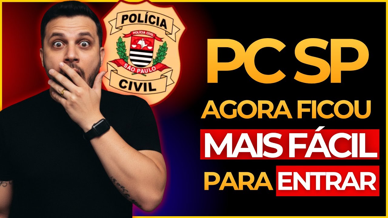 POLÍCIA CIVIL DE SP - FICOU MAIS FÁCIL DE PASSAR