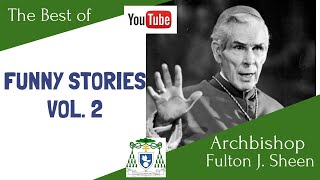 Bishop Sheen: Funny stories vol.2