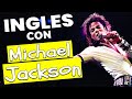 Aprende inglés con MICHAEL JACKSON! | Canciones para aprender inglés