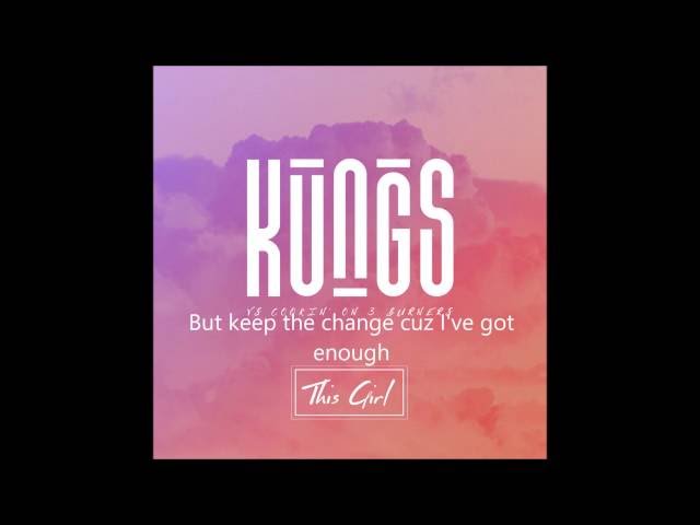Kungs u0026 Cookin' On 3 Burners - This Girl (Lyric video) HQ sound class=