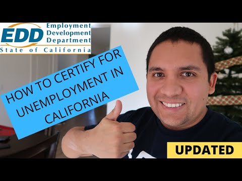 HOW TO CERTIFY FOR UNEMPLOYMENT BENEFITS IN CALIFORNIA (UPDATED)