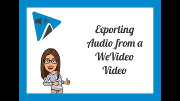 Exporting Audio from a WeVideo Video