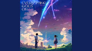 Everything Goes On