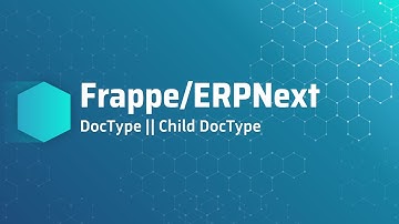 DocType || Child DocType