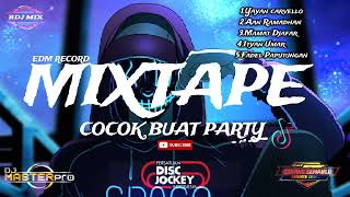 Edm Record mixtape cocok Buat Party re edit