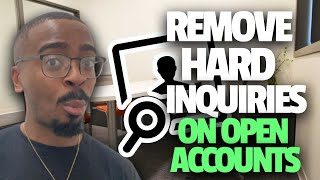 How to Remove Hard Inquiries Connected to Open Accounts