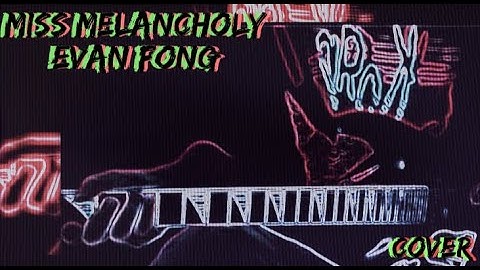 Thumbnail of Miss Melancholy - Evan Fong (Guitar Cover)