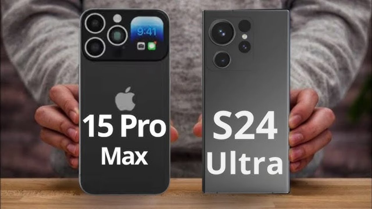 Samsung Galaxy S24 Ultra vs iPhone 15 Pro