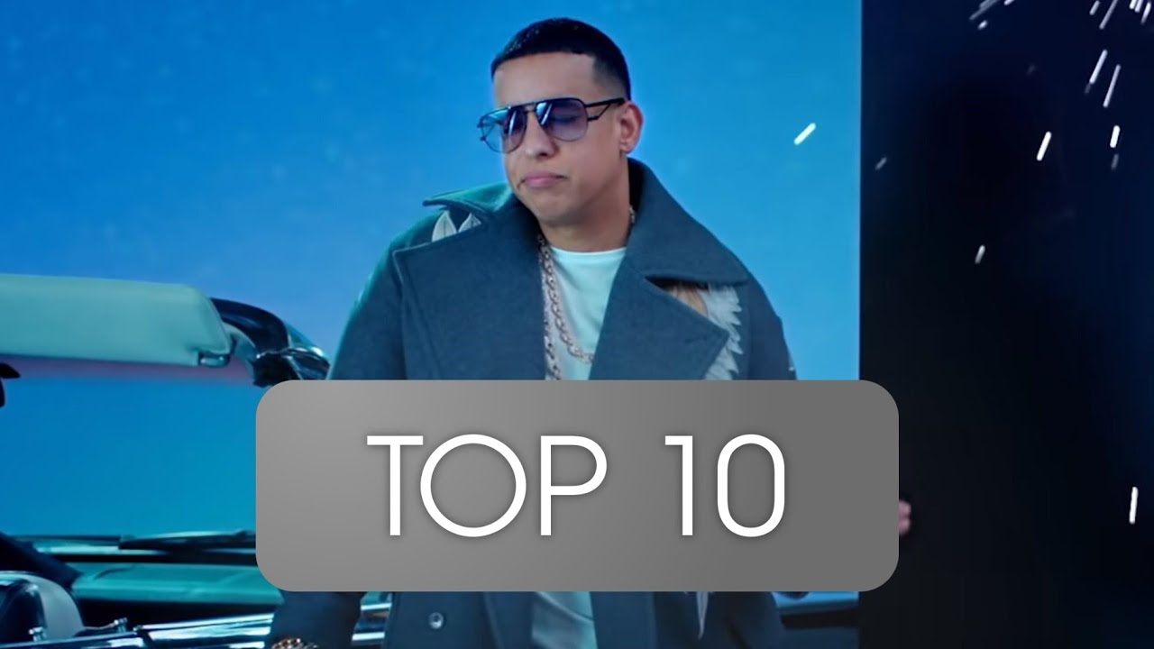 daddy yankee top 10 songs download