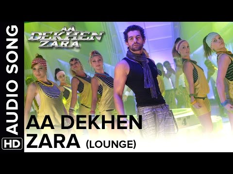 Aa Dekhen Zara (Lounge Mix) | Aa Dekhen Zara | Bipasha Basu & Neil Nitin Mukesh