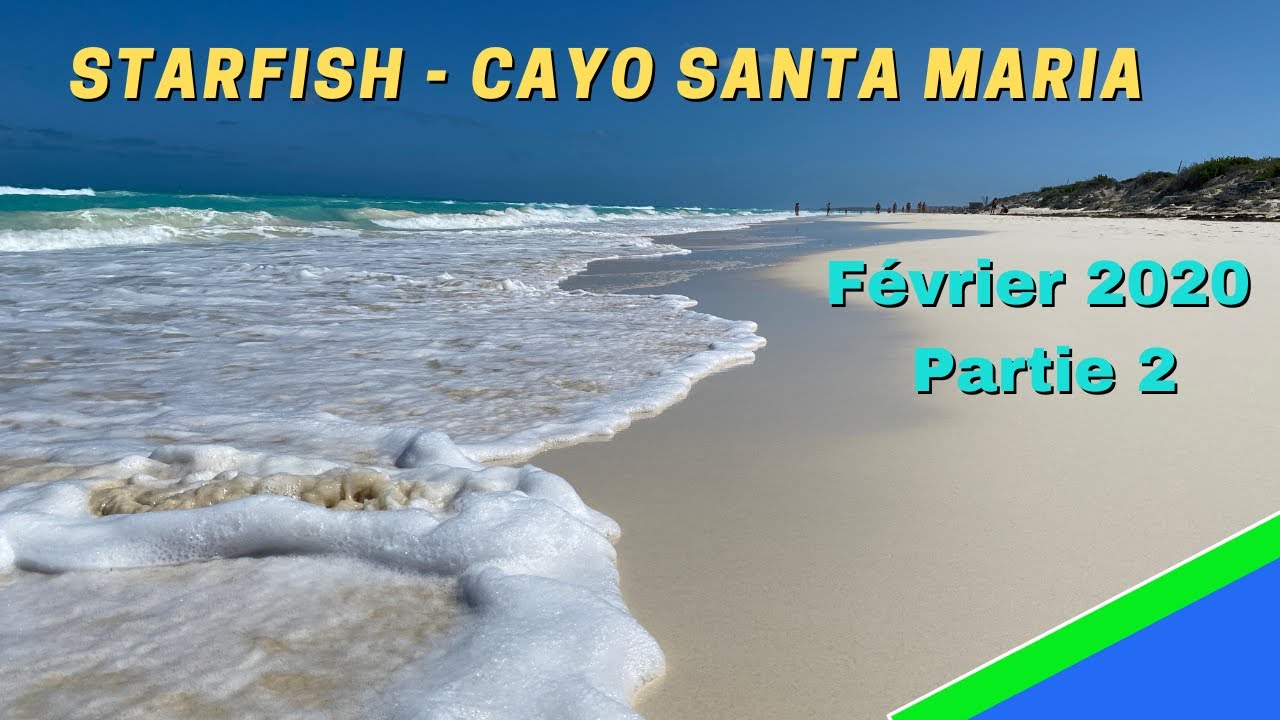 Cayo Santa Maria 2020 Part 2