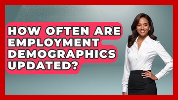 How Often Are Employment Demographics Updated? | Demographic Data Answers News