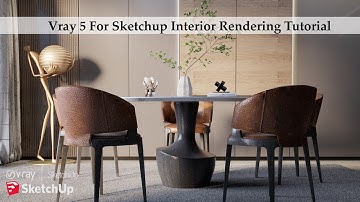 Vray 5 For Sketchup Realistic Interior Rendering Tutorial