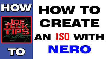 How to create an ISO with NERO | JoeteckTips