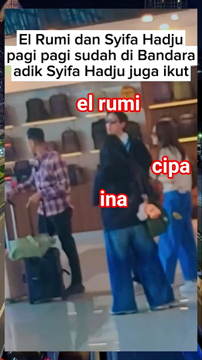 adik syifa hadju ikut Syifa Hadaju dan El Rumi Liburan #syifahadju #elrumi